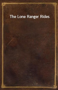 The Lone Ranger Rides (Ŀ̹)