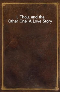 I, Thou, and the Other One: A Love Story (커버이미지)
