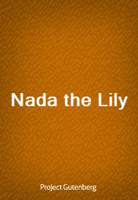 Nada the Lily (Ŀ̹)