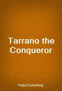 Tarrano the Conqueror (Ŀ̹)