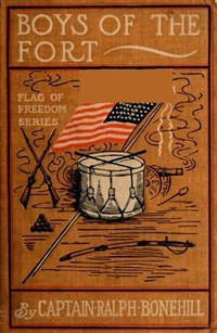 Boys of The Fort; Or, A Young Captain's Pluck (커버이미지)