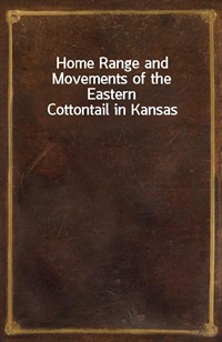 Home Range and Movements of the Eastern Cottontail in Kansas (커버이미지)