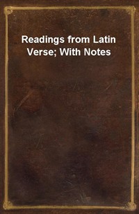 Readings from Latin Verse; With Notes (Ŀ̹)