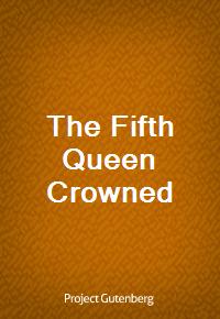 The Fifth Queen Crowned (Ŀ̹)