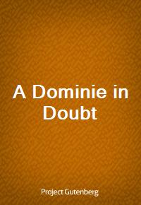 A Dominie in Doubt (커버이미지)