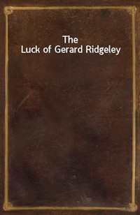 The Luck of Gerard Ridgeley (Ŀ̹)