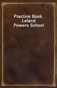 Practice Book, Leland Powers School (Ŀ̹)