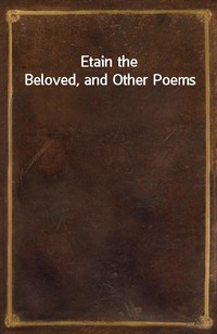 Etain the Beloved, and Other Poems (커버이미지)