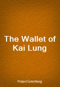 The Wallet of Kai Lung (Ŀ̹)