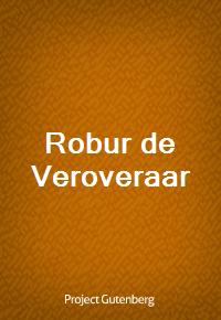 Robur de Veroveraar (Ŀ̹)