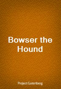 Bowser the Hound (커버이미지)