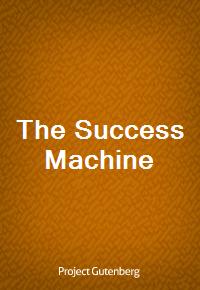 The Success Machine (Ŀ̹)