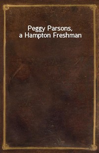 Peggy Parsons, a Hampton Freshman (Ŀ̹)