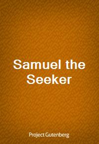 Samuel the Seeker (Ŀ̹)