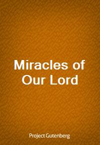 Miracles of Our Lord (Ŀ̹)