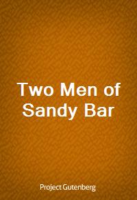 Two Men of Sandy Bar (Ŀ̹)