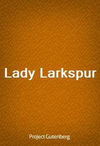 Lady Larkspur (Ŀ̹)