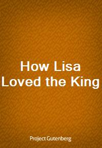 How Lisa Loved the King (커버이미지)