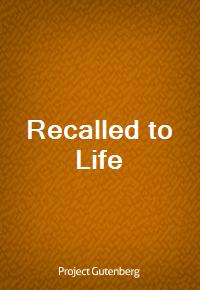 Recalled to Life (Ŀ̹)