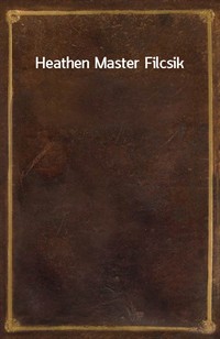 Heathen Master Filcsik (커버이미지)