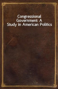 Congressional Government: A Study in American Politics (커버이미지)
